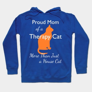 Proud Mom of an Therapy Cat Hoodie